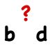 Confundir la letra b con la d